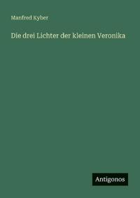 Die drei Lichter der kleinen Veronika