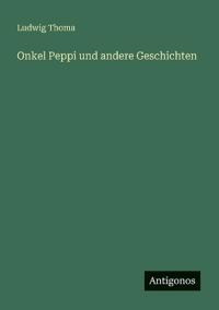 Onkel Peppi und andere Geschichten