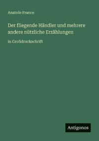 Der fliegende Händler und mehrere andere nützliche Erzählungen