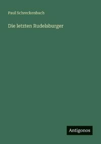 Die letzten Rudelsburger