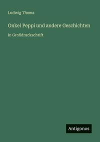 Onkel Peppi und andere Geschichten