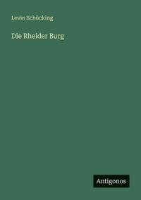 Die Rheider Burg