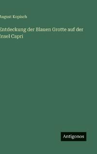 Entdeckung der Blauen Grotte auf der Insel Capri