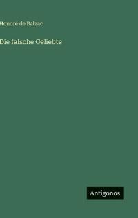 Die falsche Geliebte
