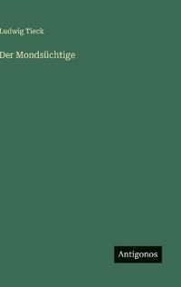 Der Mondsüchtige
