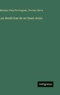 Las desdichas de un buen mozo