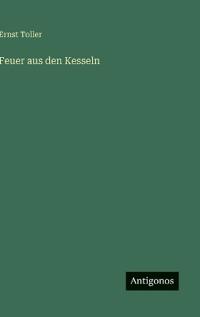Feuer aus den Kesseln