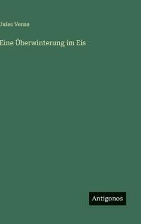 Eine Überwinterung im Eis
