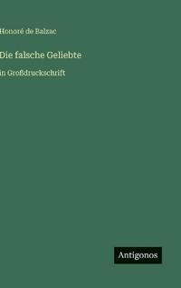 Die falsche Geliebte