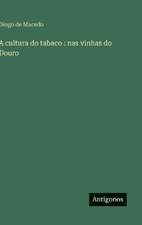 A cultura do tabaco