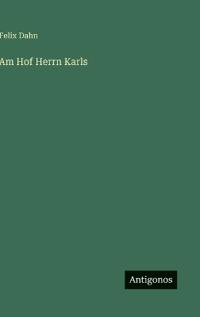 Am Hof Herrn Karls