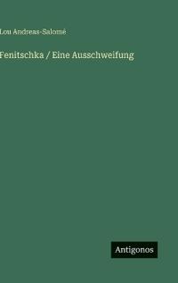 Fenitschka / Eine Ausschweifung