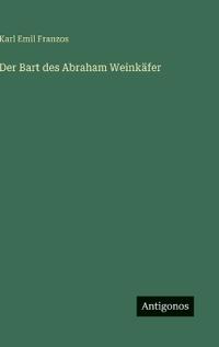 Der Bart des Abraham Weinkäfer