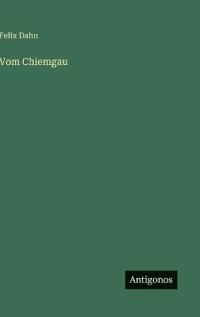 Vom Chiemgau