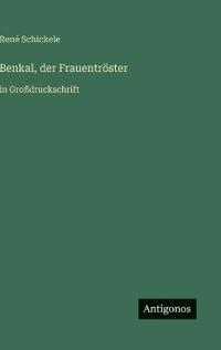 Benkal, der Frauentröster