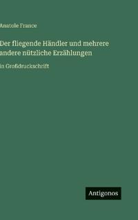 Der fliegende Händler und mehrere andere nützliche Erzählungen