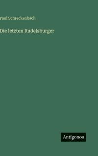 Die letzten Rudelsburger