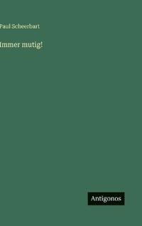 Immer mutig!