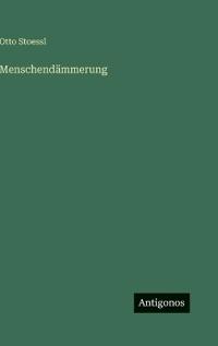 Menschendämmerung