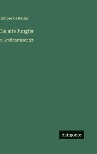 Die alte Jungfer