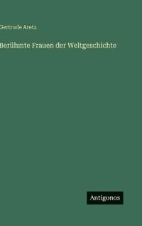 Kirjan kansi "Berühmte Frauen der Weltgeschichte"