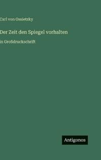 Der Zeit den Spiegel vorhalten