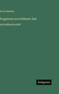 Fragmente aus früherer Zeit