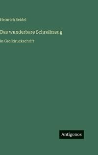 Das wunderbare Schreibzeug