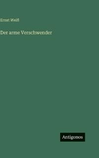 Der arme Verschwender