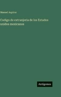 Kirjan kansi "Codigo de extranjeria de los Estados unidos mexicanos"