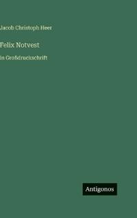 Felix Notvest