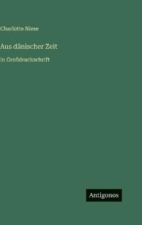 Aus dänischer Zeit