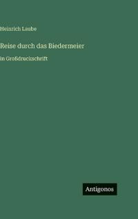 Reise durch das Biedermeier