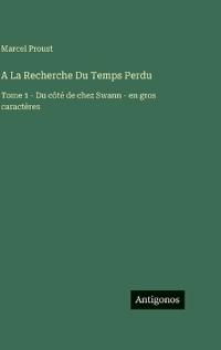A La Recherche Du Temps Perdu