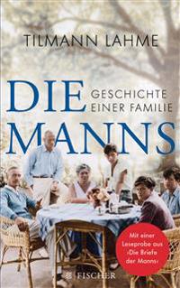 Die Manns. Geschichte einer Familie