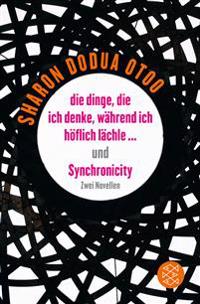 die dinge, die ich denke, während ich höflich lächle ... und Synchronicity