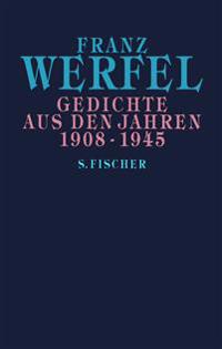 Gedichte aus den Jahren 1908-1945