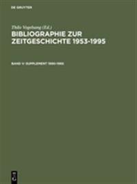 Bibliographie zur Zeitgeschichte 1953-1995, Band V, Supplement 1990-1995