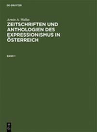 Zeitschriften Und Anthologien Des Expressionismus in Österreich