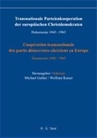 Transnationale Parteienkooperation der europäischen Christdemokraten