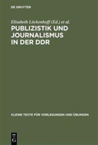 Publizistik Und Journalismus in Der DDR