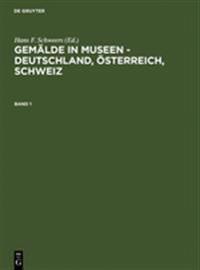 Gemalde in Museen - Deutschland, OEsterreich, Schweiz