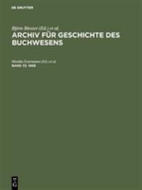 Archiv für Geschichte des Buchwesens, Band 33, Archiv für Geschichte des Buchwesens (1989)