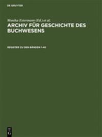 Register Zum Archiv Für Geschichte Des Buchwesens