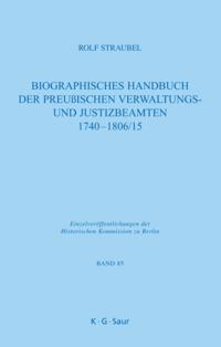 Biographisches Handbuch der preußischen Verwaltungs- und Justizbeamten 1740-1806/15