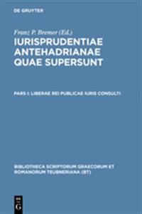 Iurisprudentia Antehadrianae quae supersunt, vol. I
