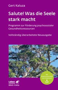Salute! Was die Seele stark macht (Leben Lernen, Bd. 242)