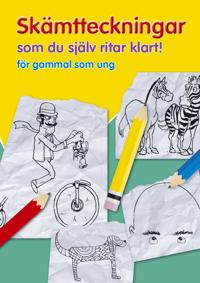 Skämtteckningar som du själv ritar klart : för gammal som ung