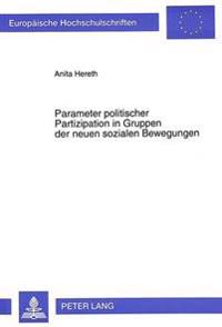 Parameter Politischer Partizipation in Gruppen Der Neuen Sozialen Bewegungen