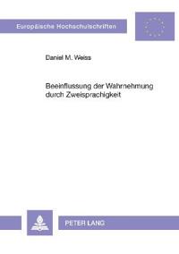 Beeinflussung Der Wahrnehmung Durch Zweisprachigkeit